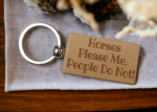 Horse Keyring Gift - Horses Please Me People Do Not - Engraved Wooden Keyring Novelty Nice Custom Gift