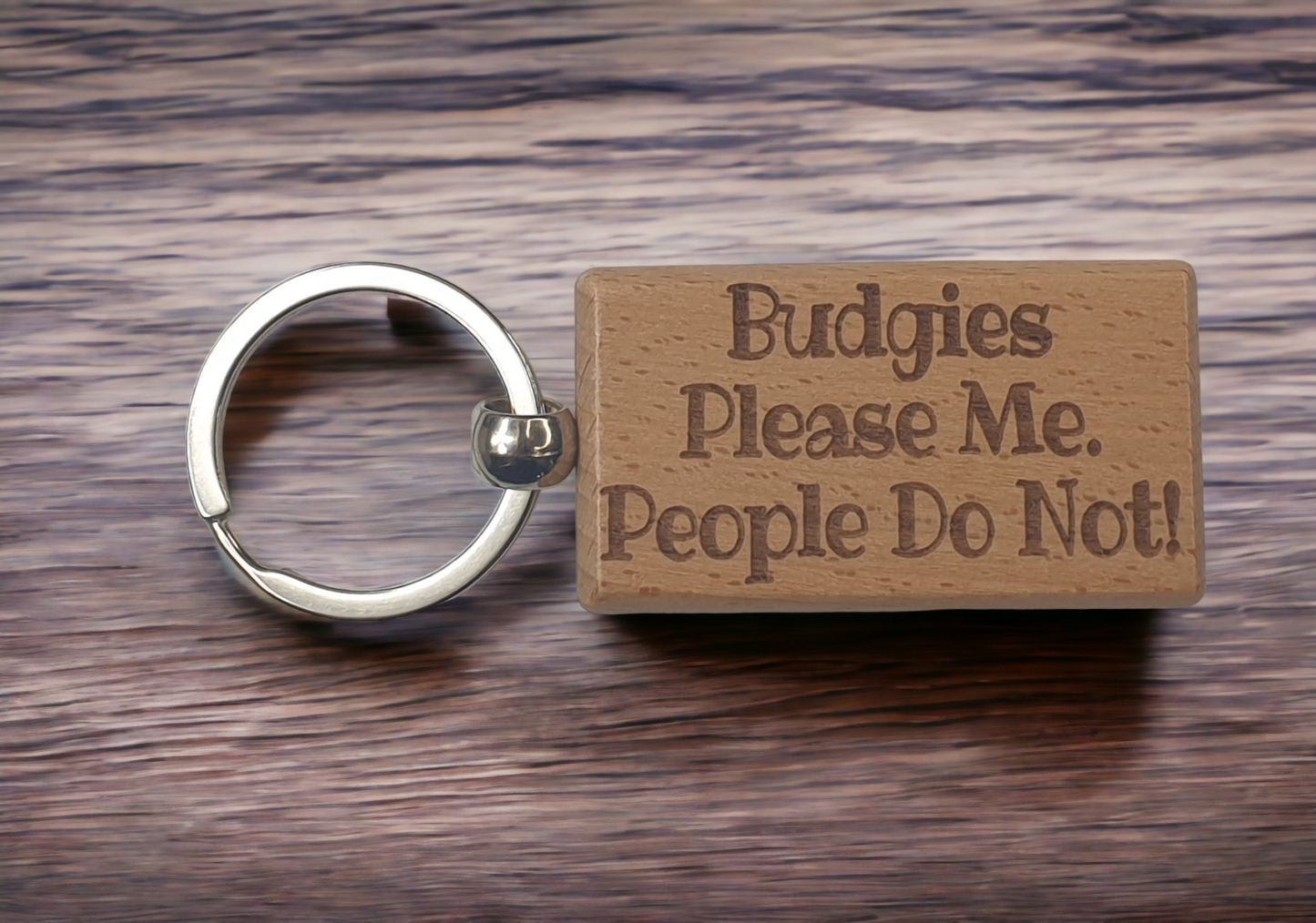 Budgie Keyring Gift - Budgies Please Me People Do Not - Nice Cute Engraved Wooden Key Fob Novelty Present