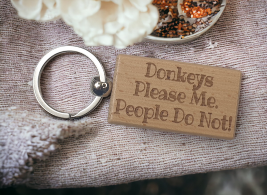 Donkey Keyring Gift - Donkeys Please Me People Do Not - Nice Cute Engraved Wooden Key Fob Novelty Present