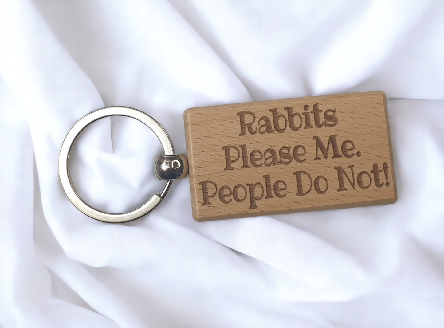 Rabbit Keyring Gift - Rabbits Please Me People Do Not - Engraved Wooden Key Fob Novelty Nice Cute Present