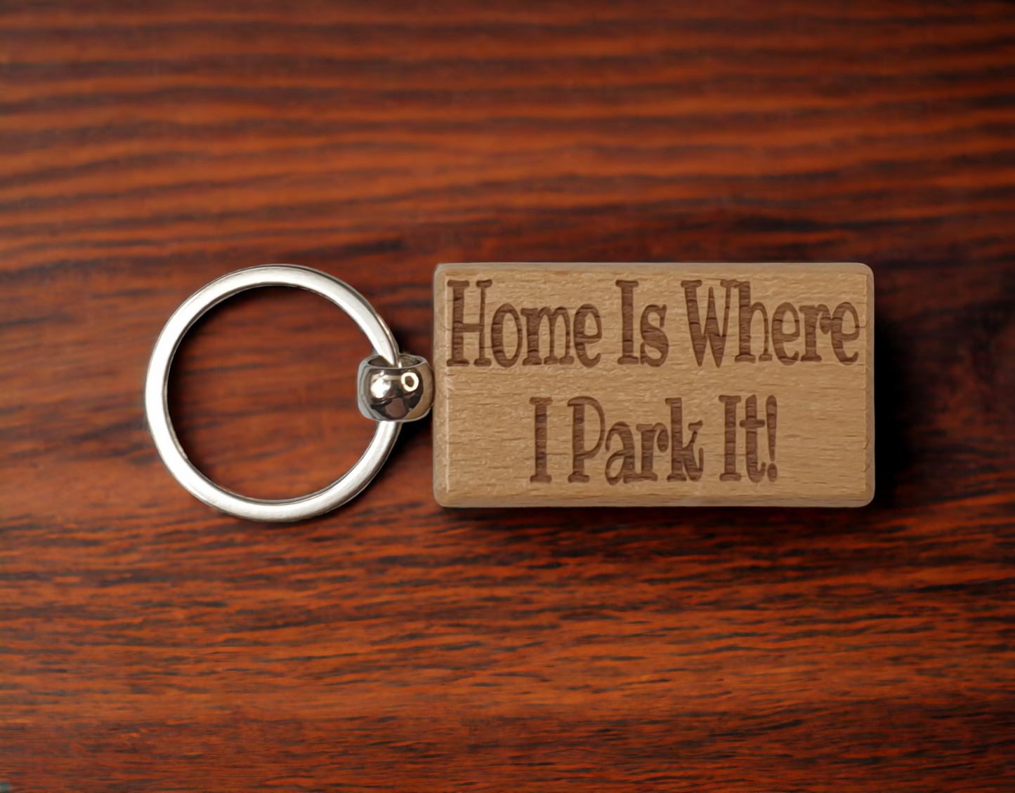 Motorhome Keyring Gift - Home Is Where I Park It - Nice Cute Engraved Wooden Key Chain Fob Novelty Campervan Present