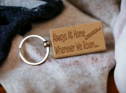 Narrowboat Keyring Gift - Always At Home Wherever We Roam - Canal Boat Engraved Wooden Key Fob Fun Novelty Nice Cute Present