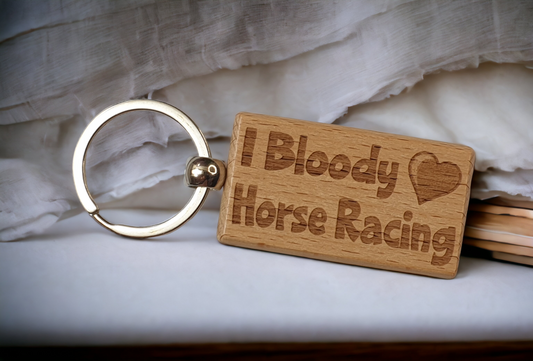 Horse Racing Keyring Gift - I Bloody Love Heart - Nice Cute Engraved Wooden Key Fob Fun Novelty Present