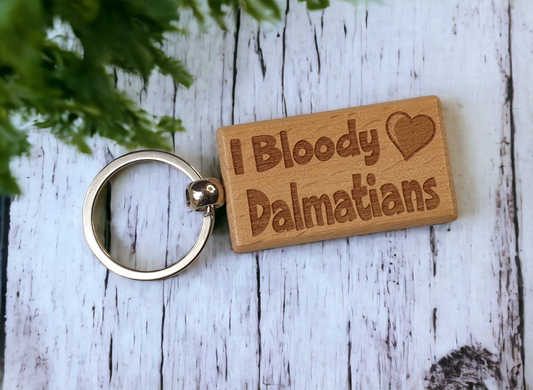 Dalmatian Keyring Gift - I Bloody Love Heart - Cute Engraved Wooden Key Fob Fun Novelty Nice Custom Present