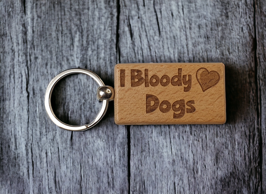 Dog Keyring Gift - I Bloody Love Heart - Cute Engraved Wooden Key Fob Fun Novelty Nice Custom Present