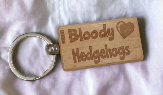 Hedgehog Keyring Gift - I Bloody Love Heart - Cute Engraved Wooden Key Fob Fun Novelty Nice Pet Owner Present