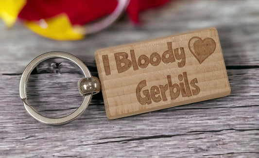 Gerbil Keyring Gift - I Bloody Love Heart - Cute Engraved Wooden Key Fob Fun Novelty Nice Pet Owner Present