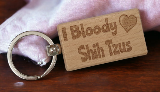 Shih Tzu Keyring Gift - I Bloody Love Heart - Cute Engraved Wooden Key Fob Fun Novelty Nice Dog Owner Present