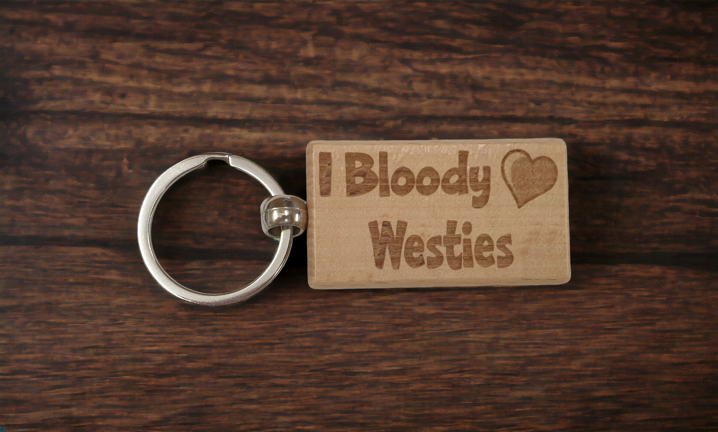 Westie Keyring Gift - I Bloody Love Heart - Cute Engraved Wooden Key Fob Fun Novelty Nice Dog Owner Present