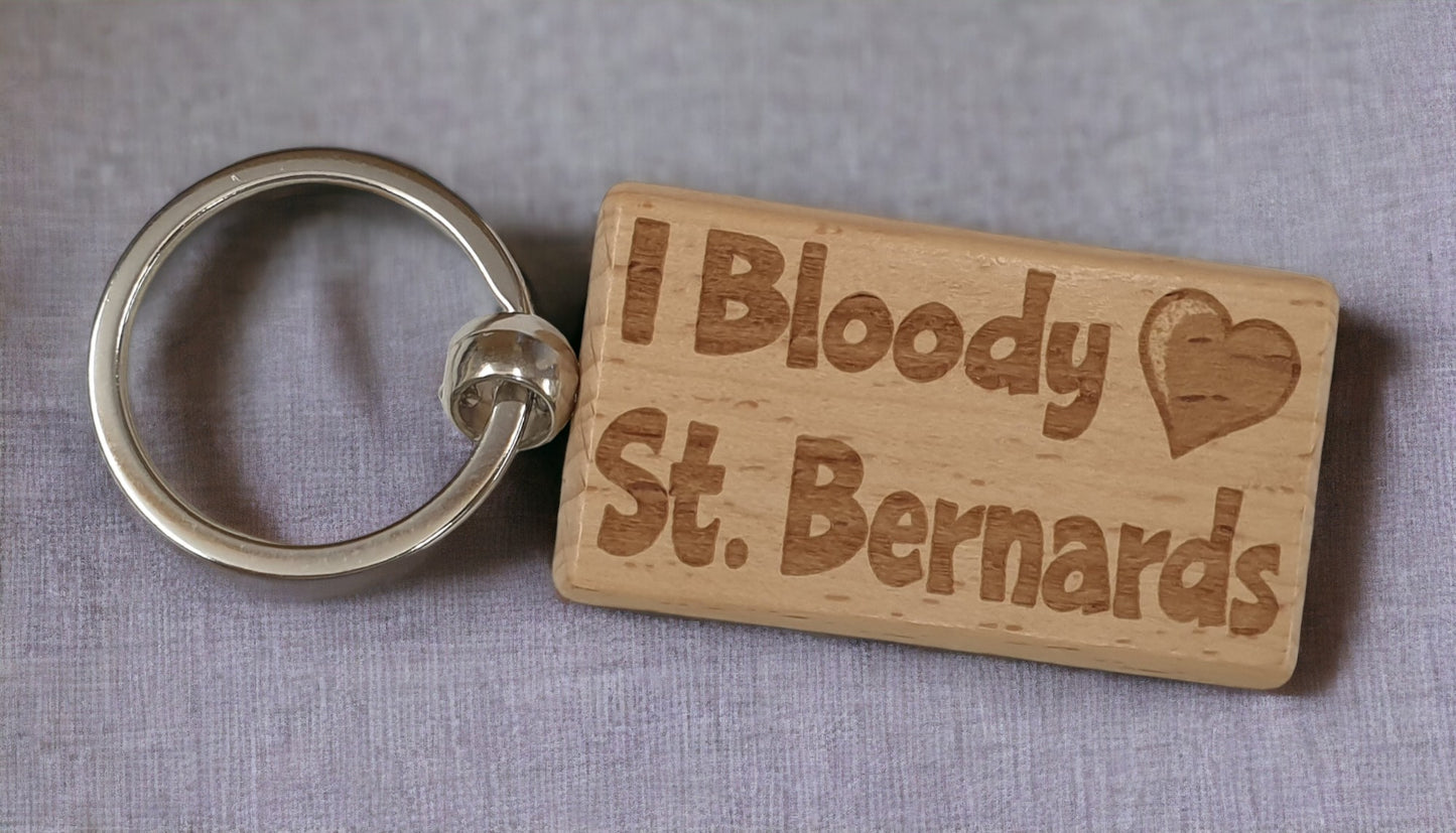 Saint Bernard Keyring Gift - I Bloody Love Heart - Cute Engraved Wooden Key Fob Fun Novelty Nice Dog Owner Present