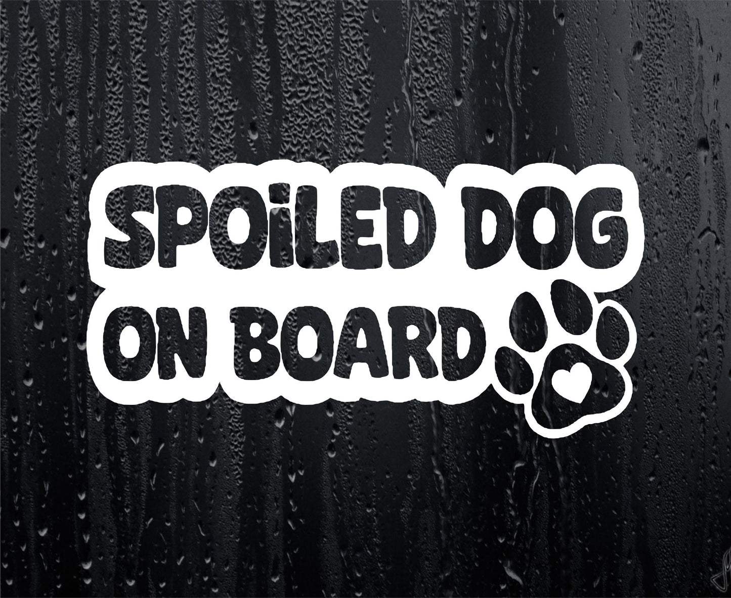 Car Sticker Spoilt Dog On Board Novelty Dog Puppy Warning Van Window Bumper Boot Door Decal