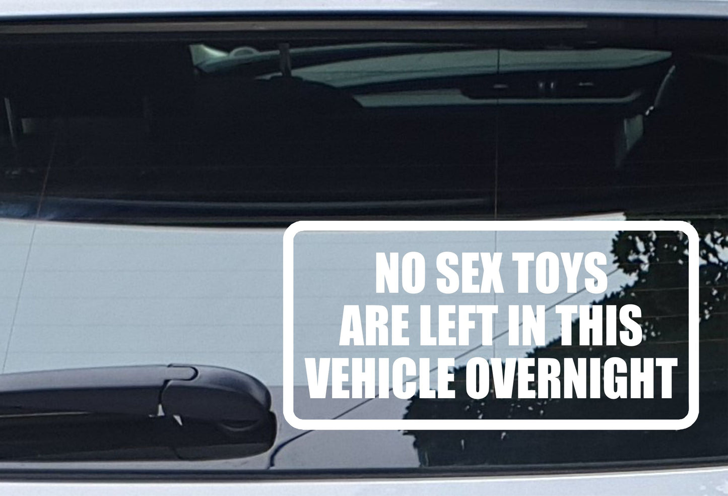 Car Sticker No Sex Toys Are Left In This Vehicle Overnight Security Warning  Novelty Van Window Bumper Boot Door Decal Gift Present