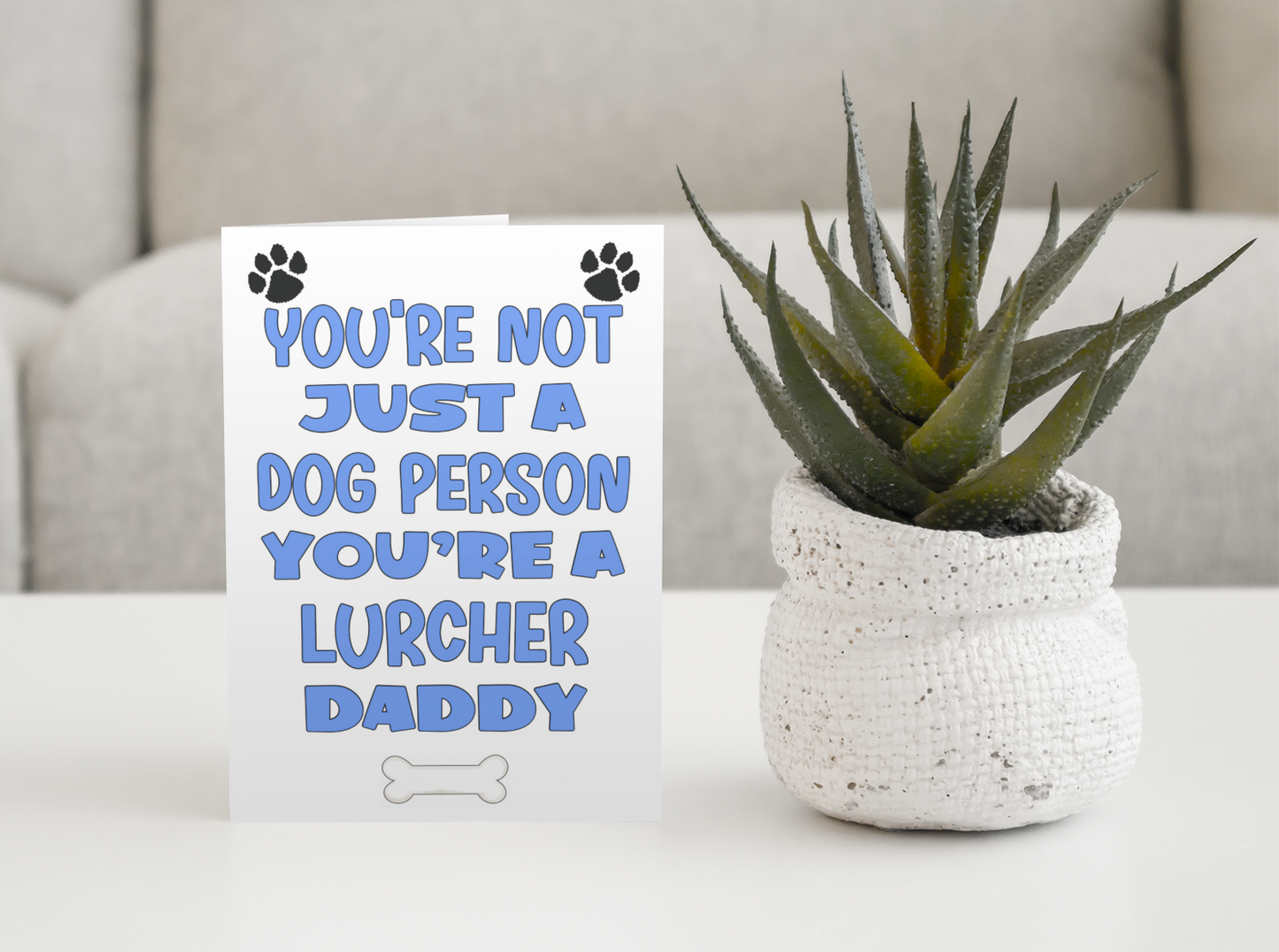 Lurcher Daddy Birthday Card - You're Not Just A Dog Person - Nice Cute Fun Dog Owner Novelty Father's Day Birthday Greeting Card