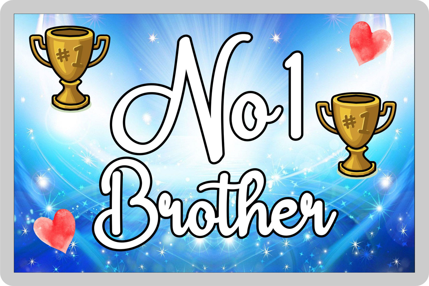 Brother Fridge Magnet - Number One Brother - Novelty Love Gift - Fun Cute Family Present