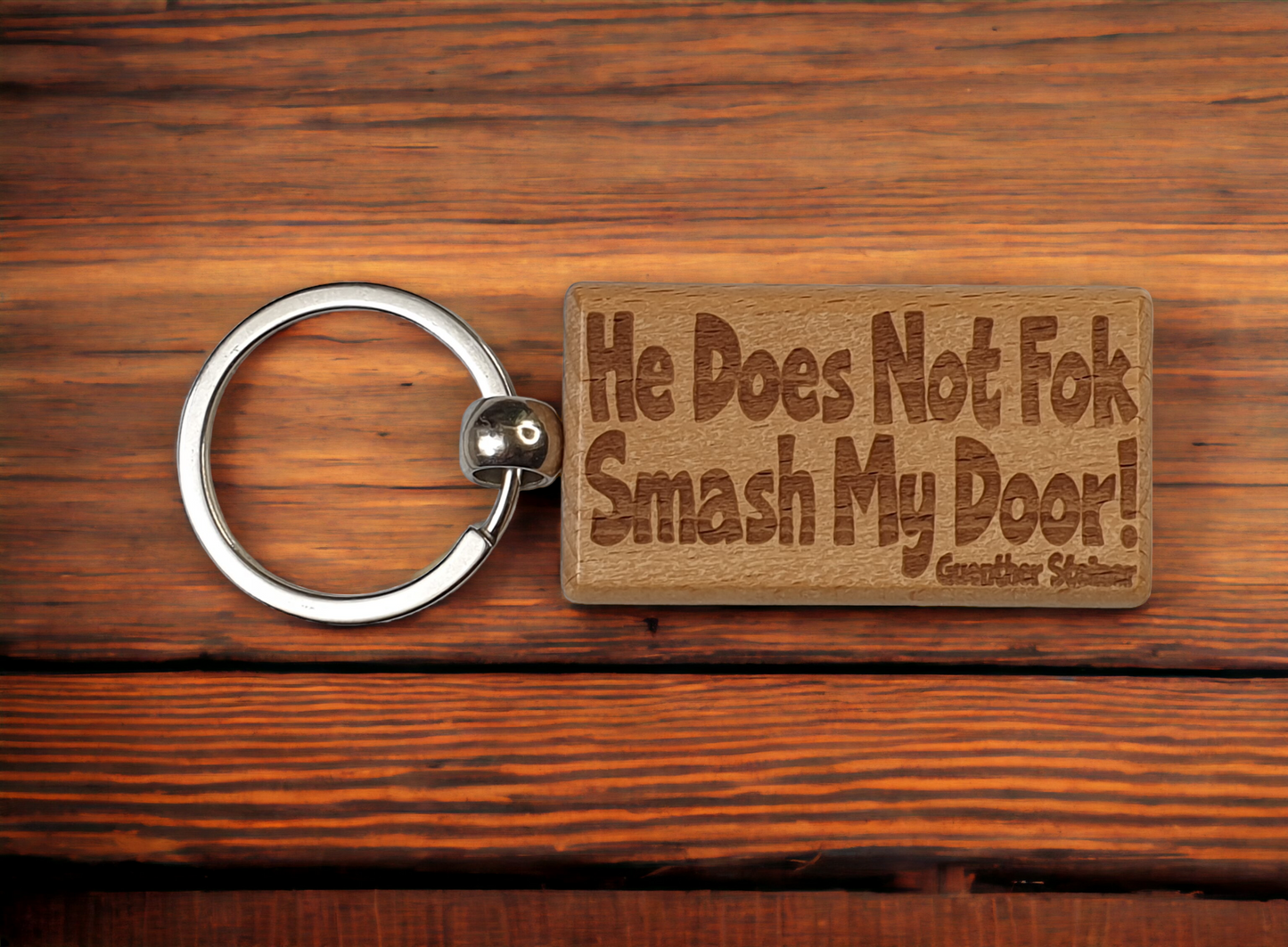 Guenther Steiner Keyring Gift He Does Not Fok Smash My Door Engraved Wooden Key Fob Fun Novelty Nice F1 Present