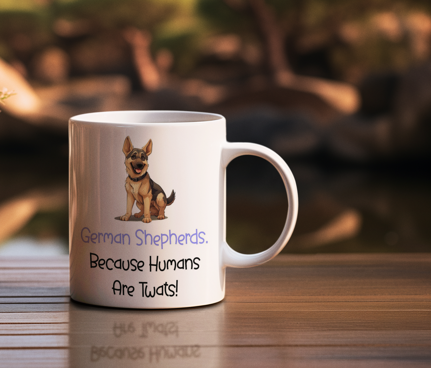 German Shepherd Mug Gift - Because Humans Are Twats - Nice Funny Cute Novelty Pet Dog Owner Cup Present