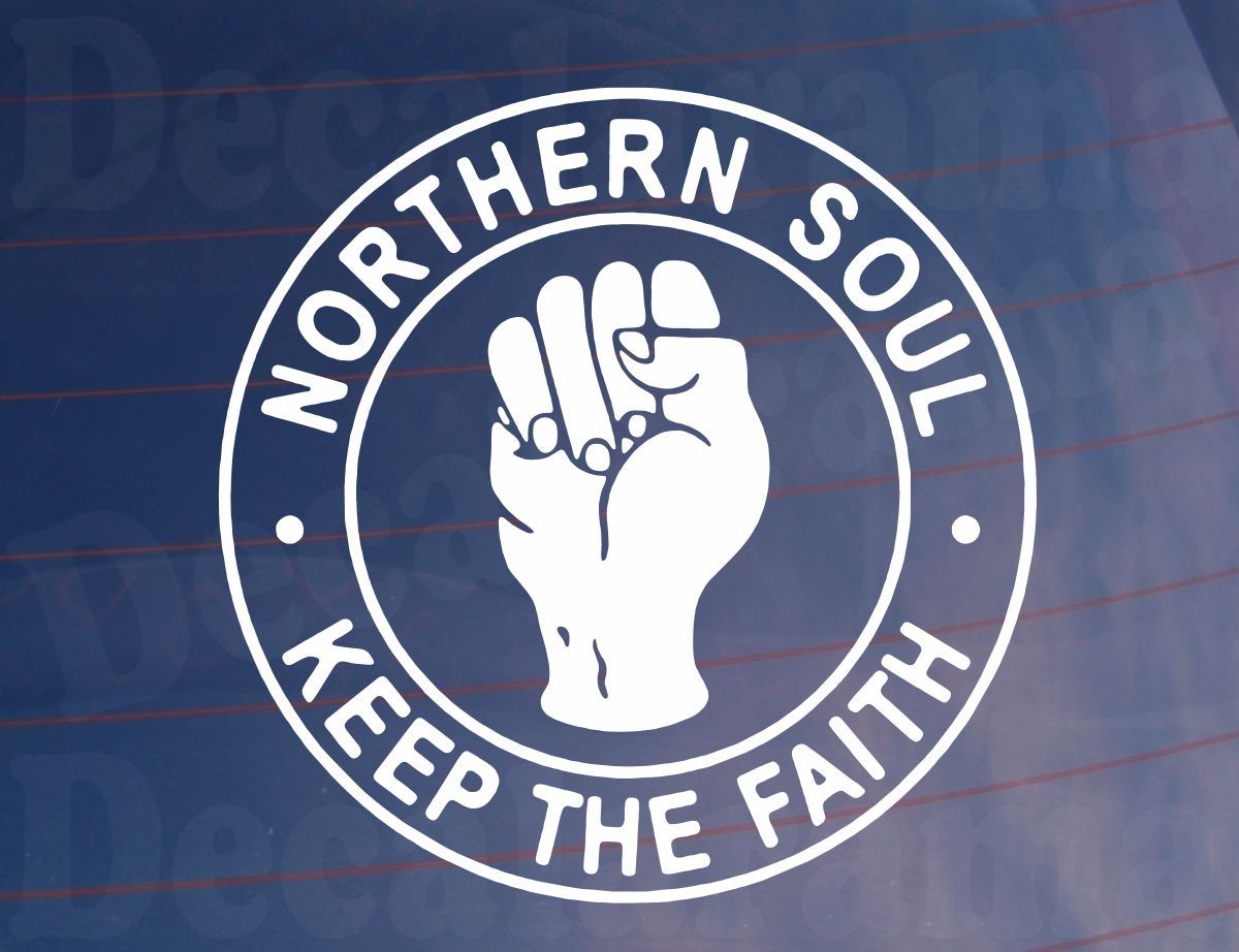 Car Sticker Northern Soul Keep The Faith Fun Music Fan Novelty Cute Van Window Bumper Boot Door Decal Large