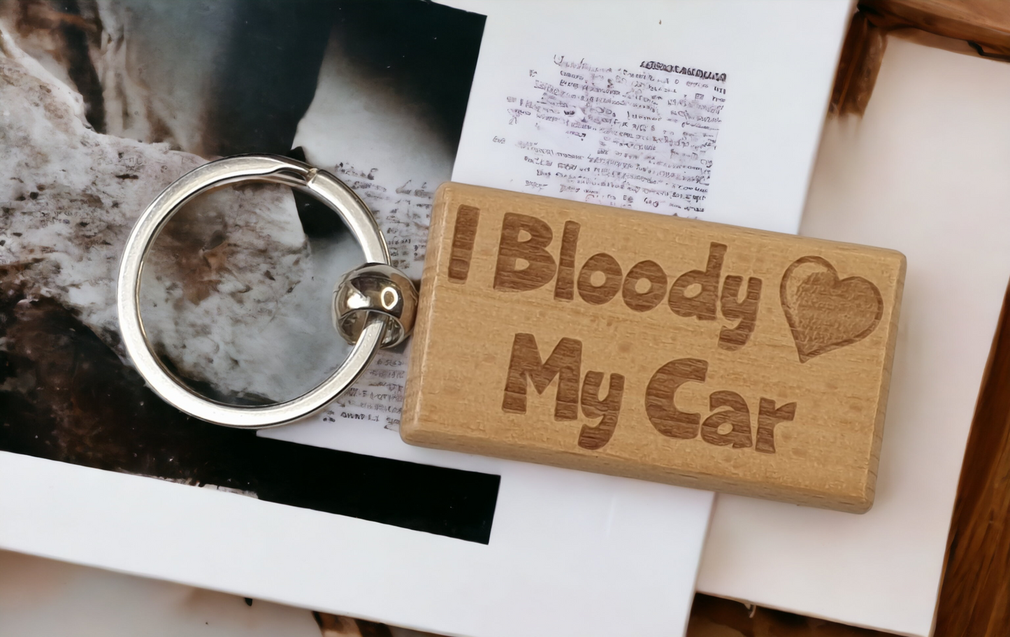 Cute Car Keyring Gift - I Bloody Love My Car - Engraved Wooden Key Fob Fun Novelty Nice Custom Present