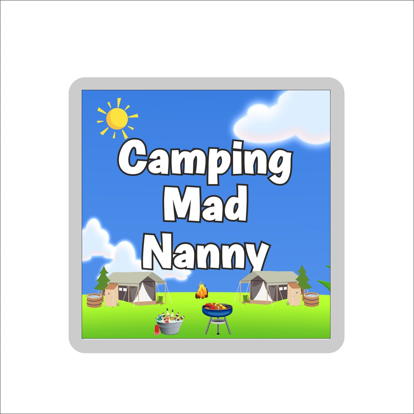 Nanny Camping Coaster Gift - Camping Mad Nanny - Nice Fun Cute Novelty Present