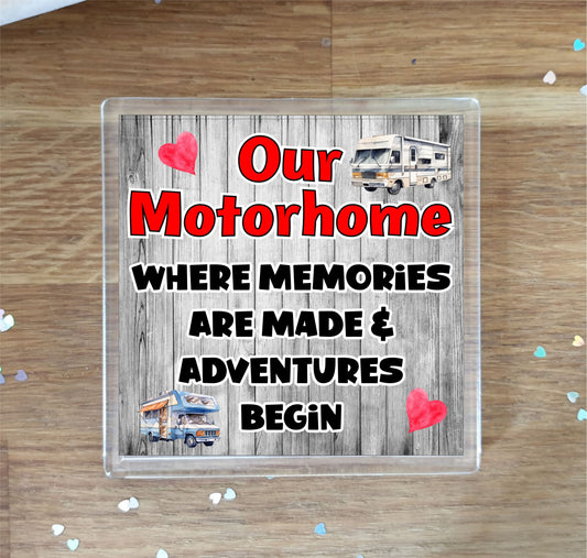 Motorhome Coaster Gift - Where Memories are Made and Adventures Begin - Fun Cute Holiday Novelty Present