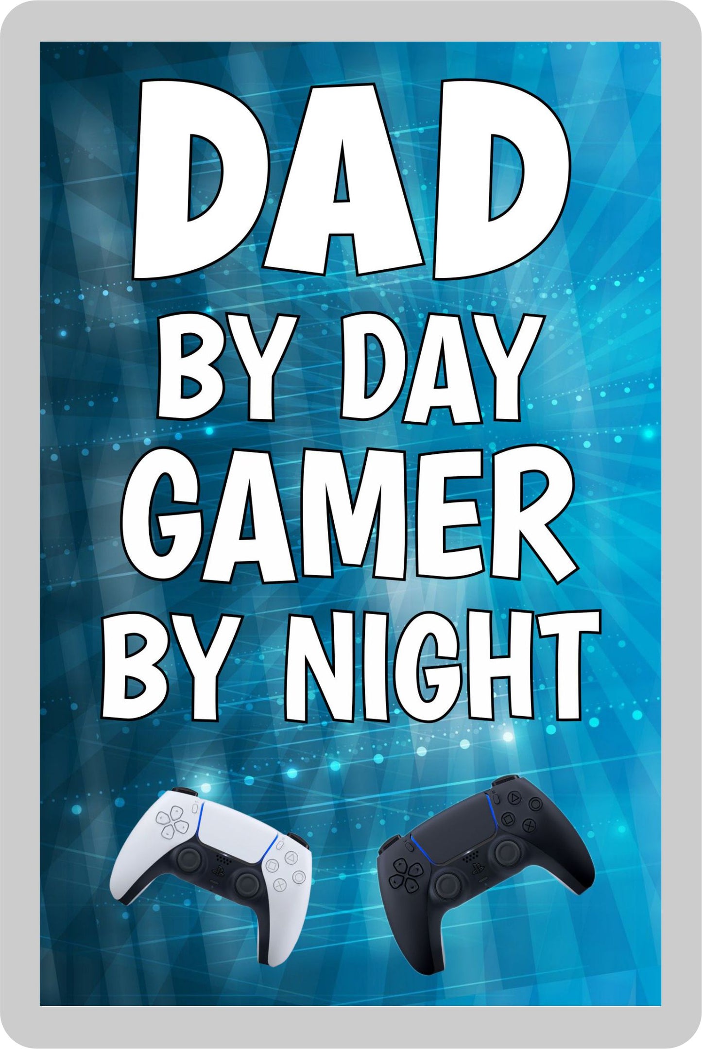 Dad Gaming PS5 Fridge Magnet Gift - Dad By Day Gamer By Night - Cute Fun Cheeky Novelty Present