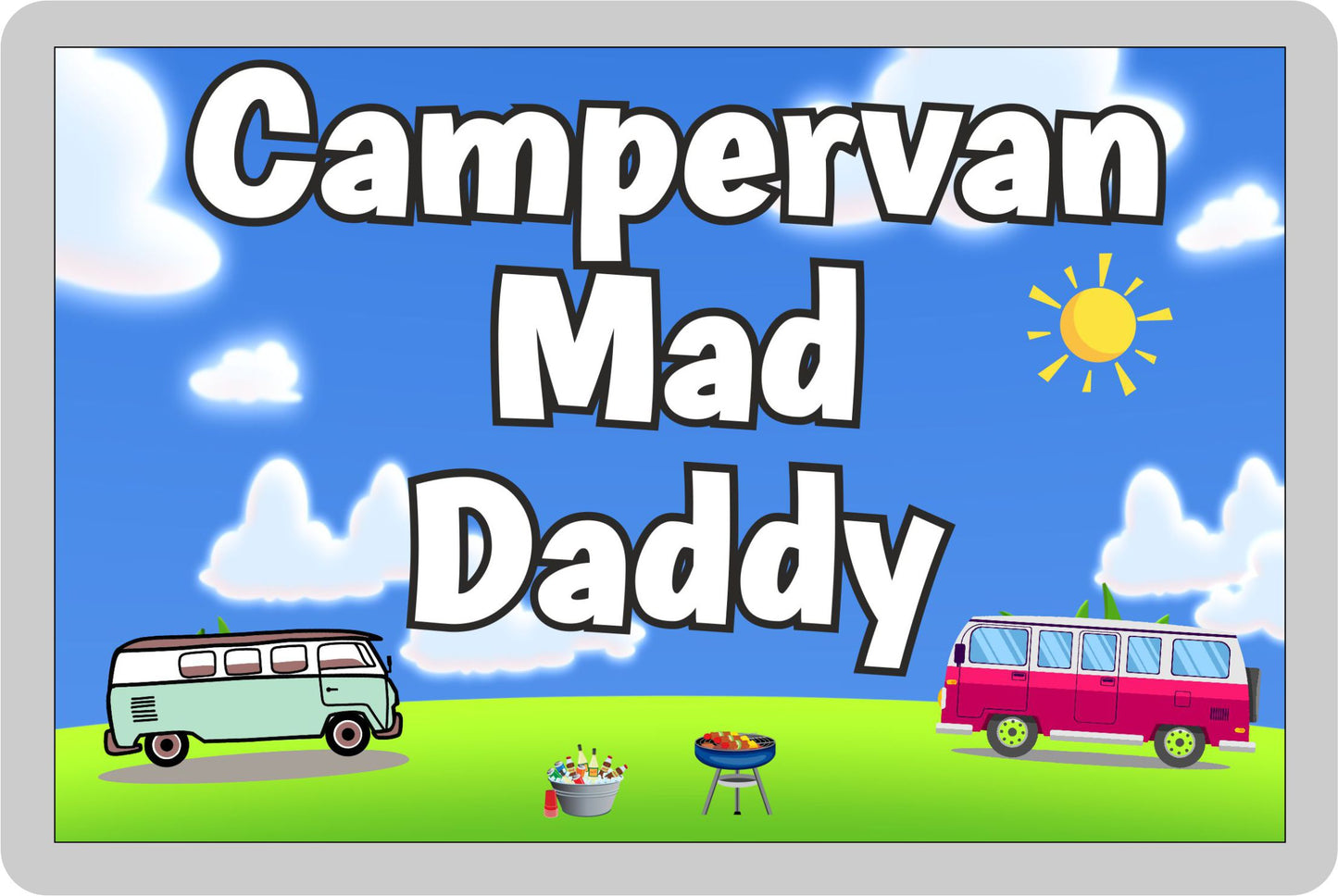 Daddy Campervan Fridge Magnet - Campervan Mad Daddy - Cute Fun Family Holiday Novelty Birthday Gift