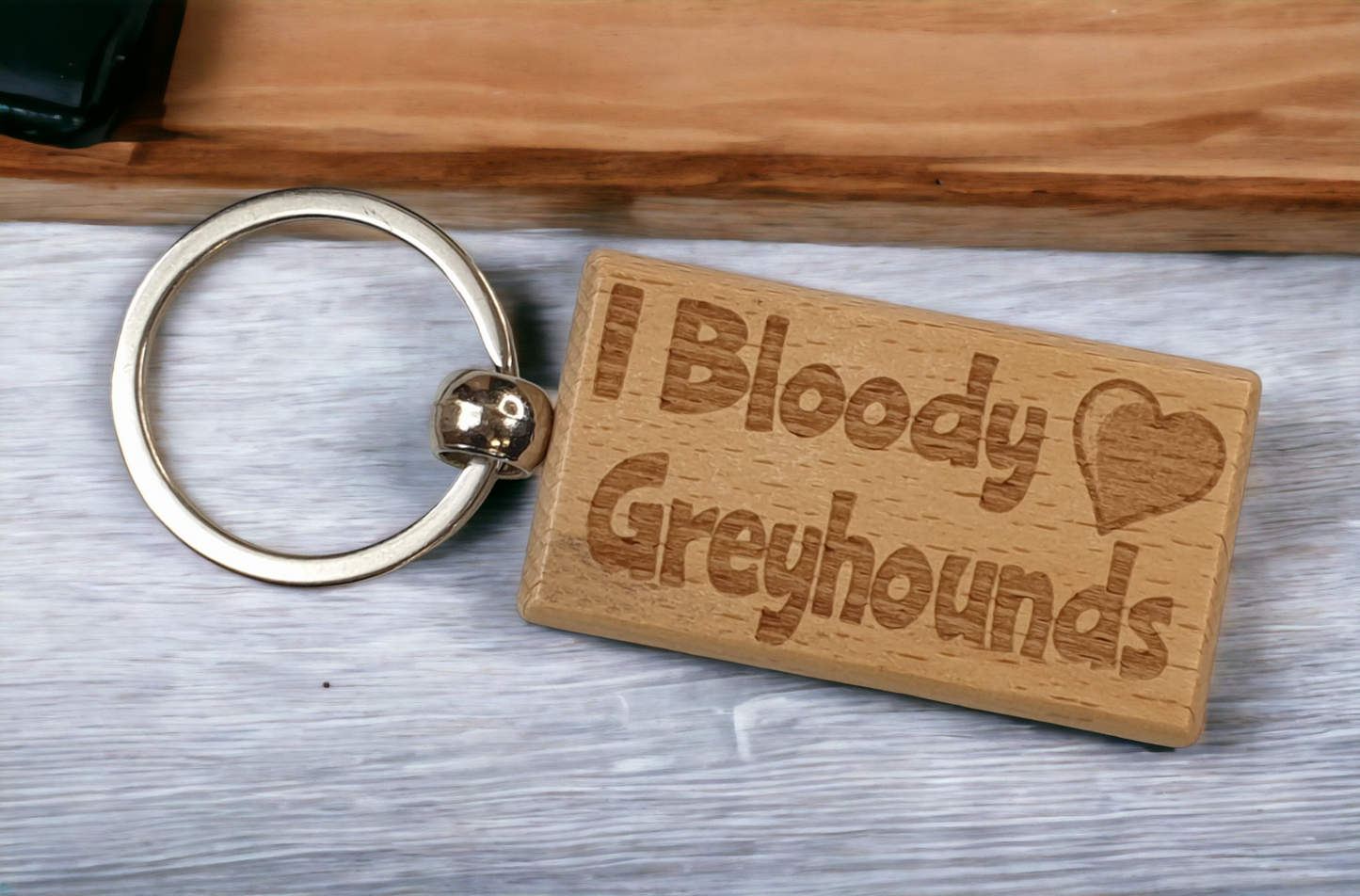 Greyhound Keyring Gift - I Bloody Love Heart - Cute Engraved Wooden Key Fob Fun Novelty Nice Custom Present