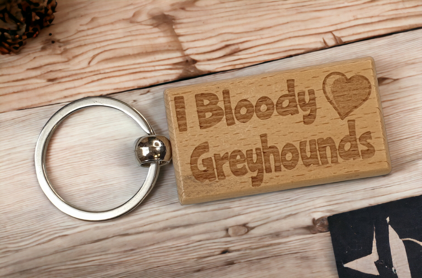 Greyhound Keyring Gift - I Bloody Love Heart - Cute Engraved Wooden Key Fob Fun Novelty Nice Custom Present