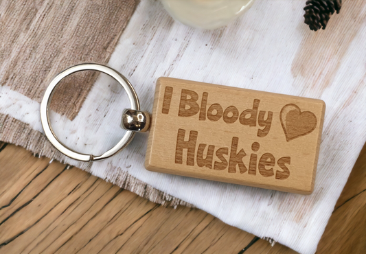 Husky Keyring Gift - I Bloody Love Heart - Cute Engraved Wooden Key Fob Fun Novelty Nice Custom Present