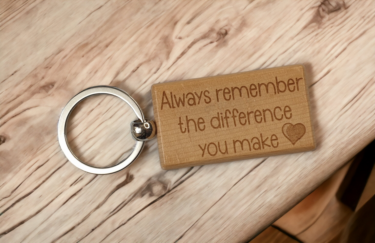 Cute Keyring Gift - Always Remember The Difference You Make - Engraved Wooden Key Fob Fun Novelty Nice Custom Present