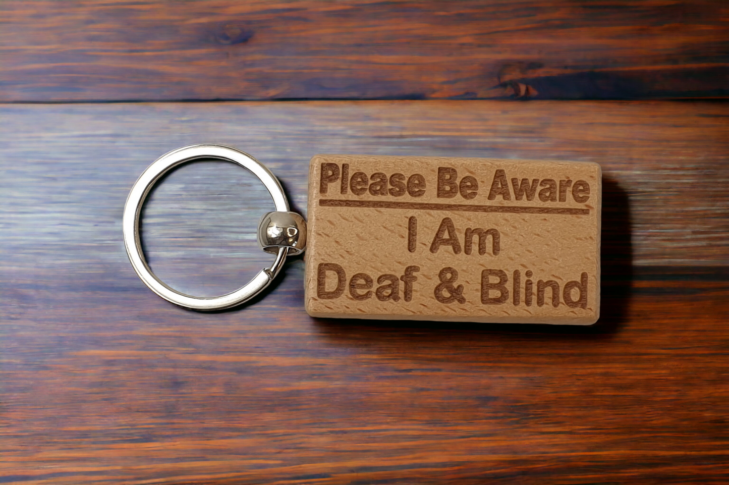 Deaf Blind Awareness Keyring Gift - Please Be Aware I Am Deaf & Blind Key Ring - Engraved Wooden Key Chain Present