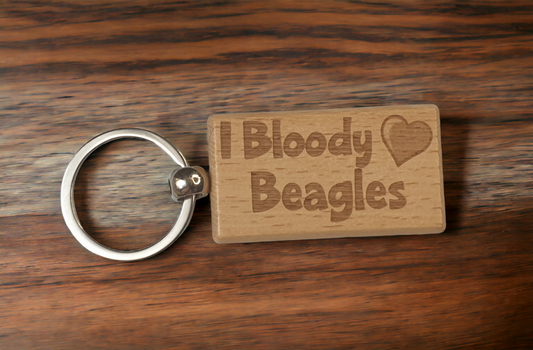 Beagle Keyring Gift - I Bloody Love Beagles - Cute Engraved Wooden Key Fob Fun Novelty Nice Custom Present