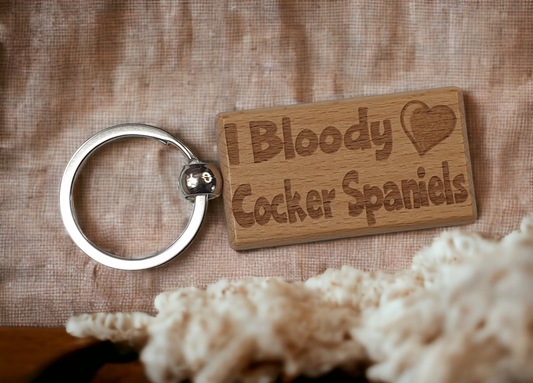 Cute Cocker Spaniel Keyring Gift - I Bloody Love - Engraved Hardwood Key Fob Fun Novelty Nice Custom Present