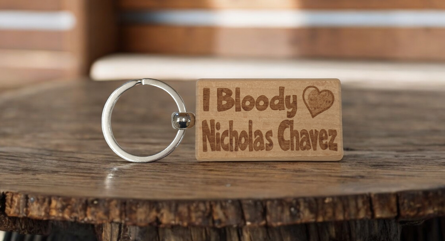 Nicholas Chavez Keyring Gift I Bloody Love Heart Engraved Wooden Movie TV Fan Birthday Fun Cute Present