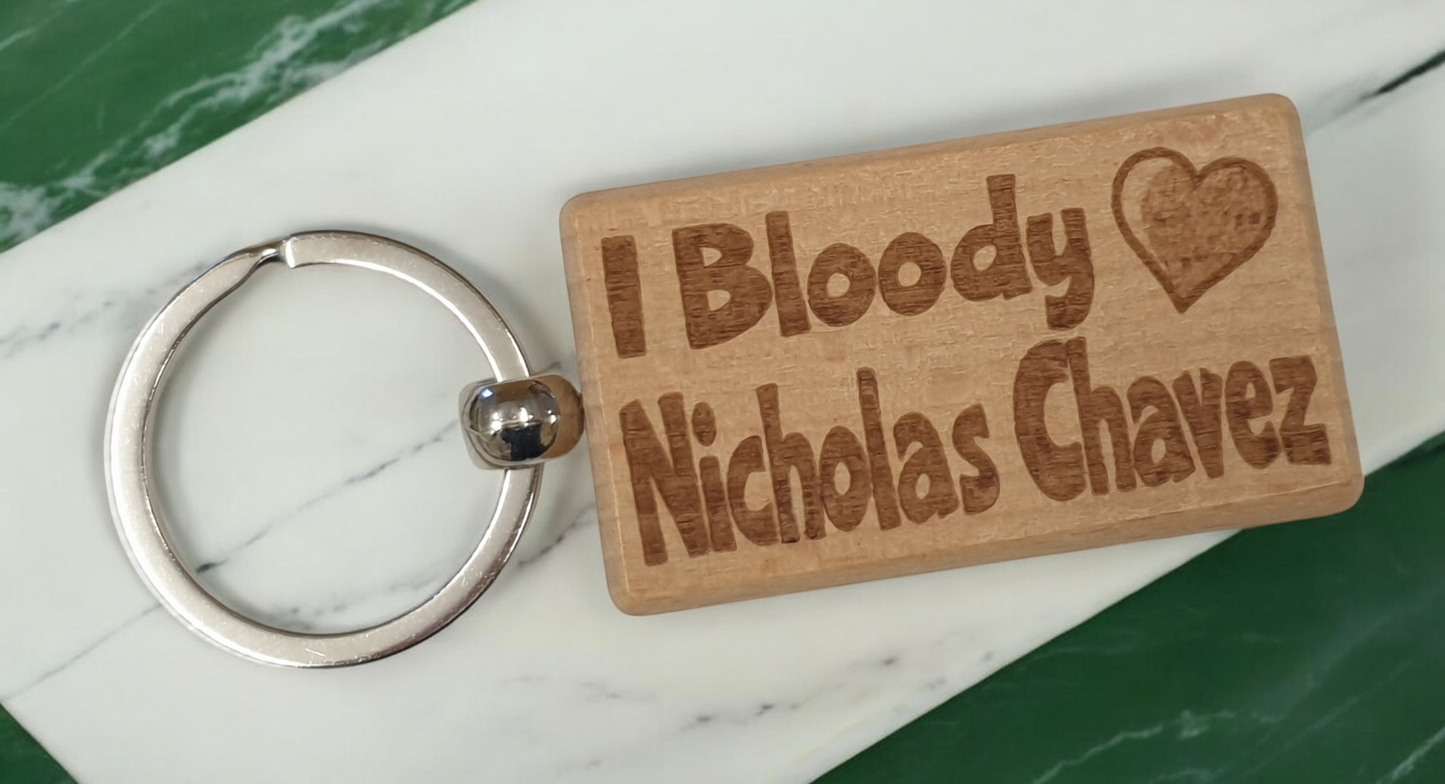 Nicholas Chavez Keyring Gift I Bloody Love Heart Engraved Wooden Movie TV Fan Birthday Fun Cute Present