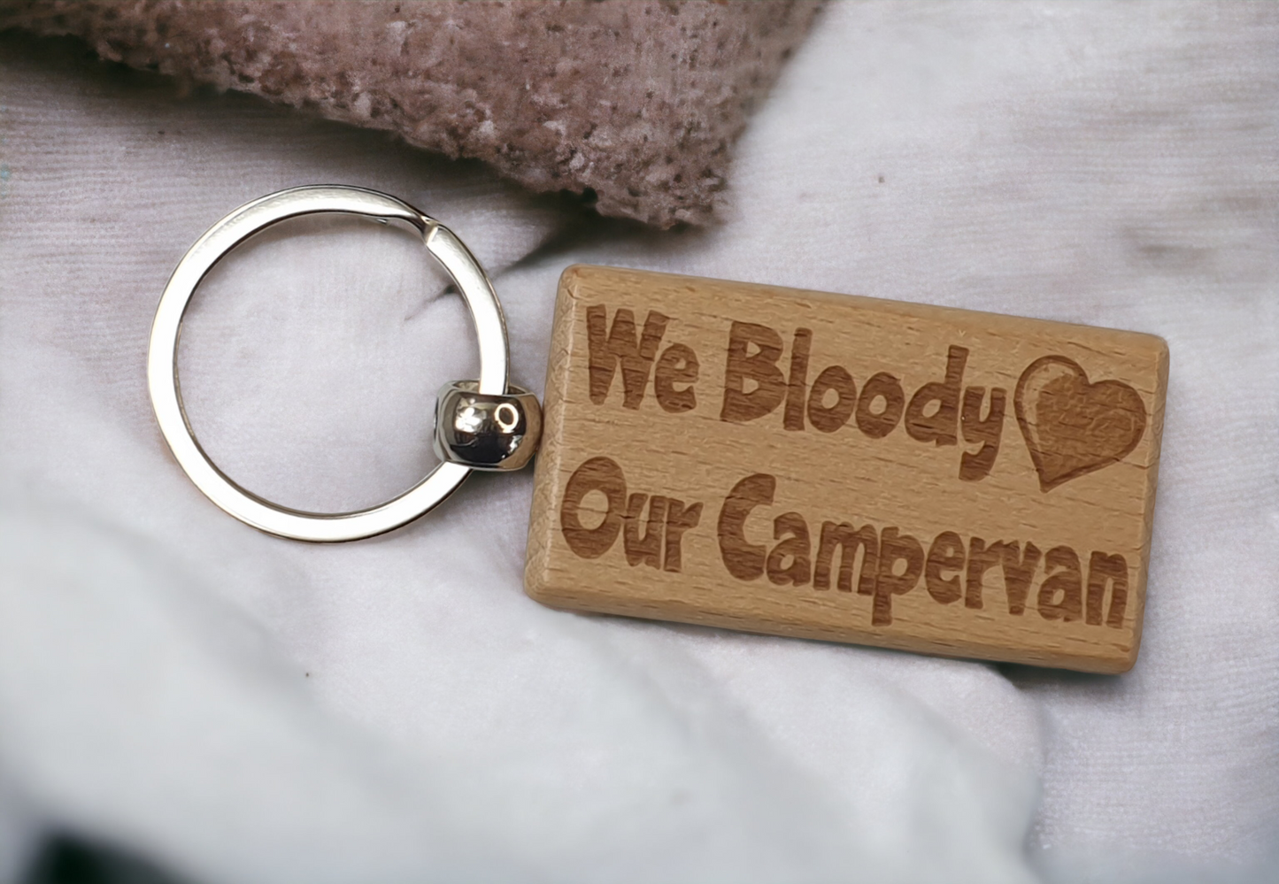 Cute Campervan Keyring Gift - We Bloody Love Our Campervan - Engraved Wooden Key Fob Fun Novelty Nice Custom Present