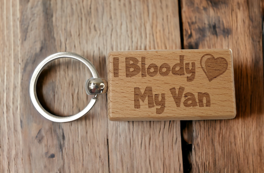 Cute Van Keyring Gift - I Bloody Love My Van - Engraved Hardwood Key Fob Fun Novelty Nice Custom Present