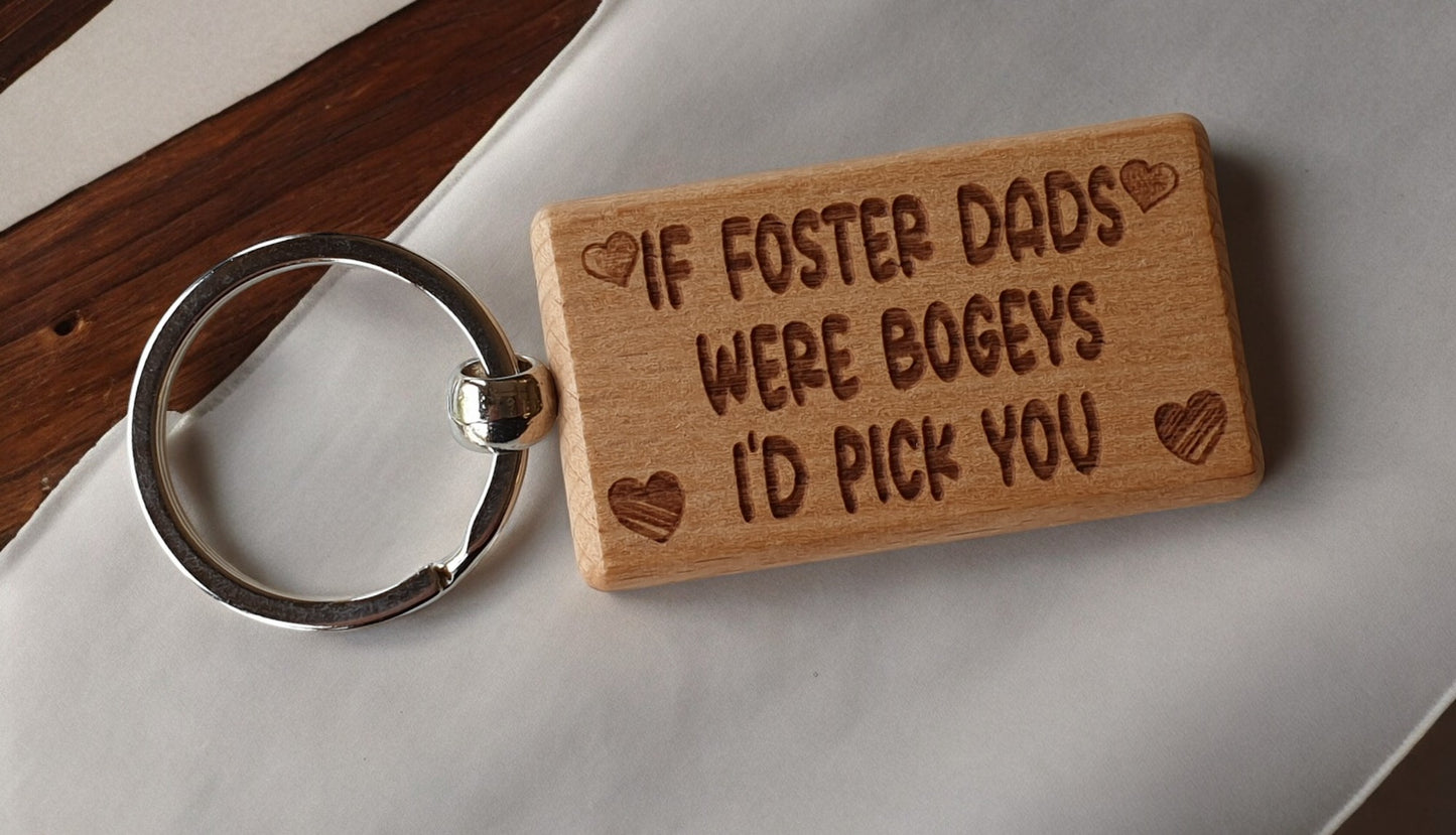 Foster Dad Keyring Gift - If Foster Dads Were Bogeys I'd Pick You - Cute Engraved Wooden Keyring Funny Novelty Nice Custom Present (Copy)