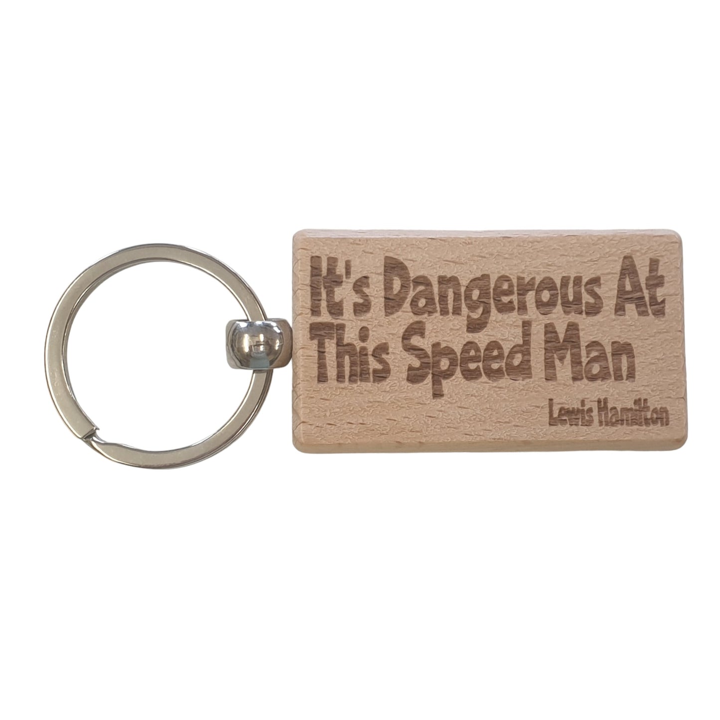 Lewis Hamilton Keyring Gift It's Dangerous At This Speed Man Engraved Wooden Key Fob Fun Novelty Nice F1 Present