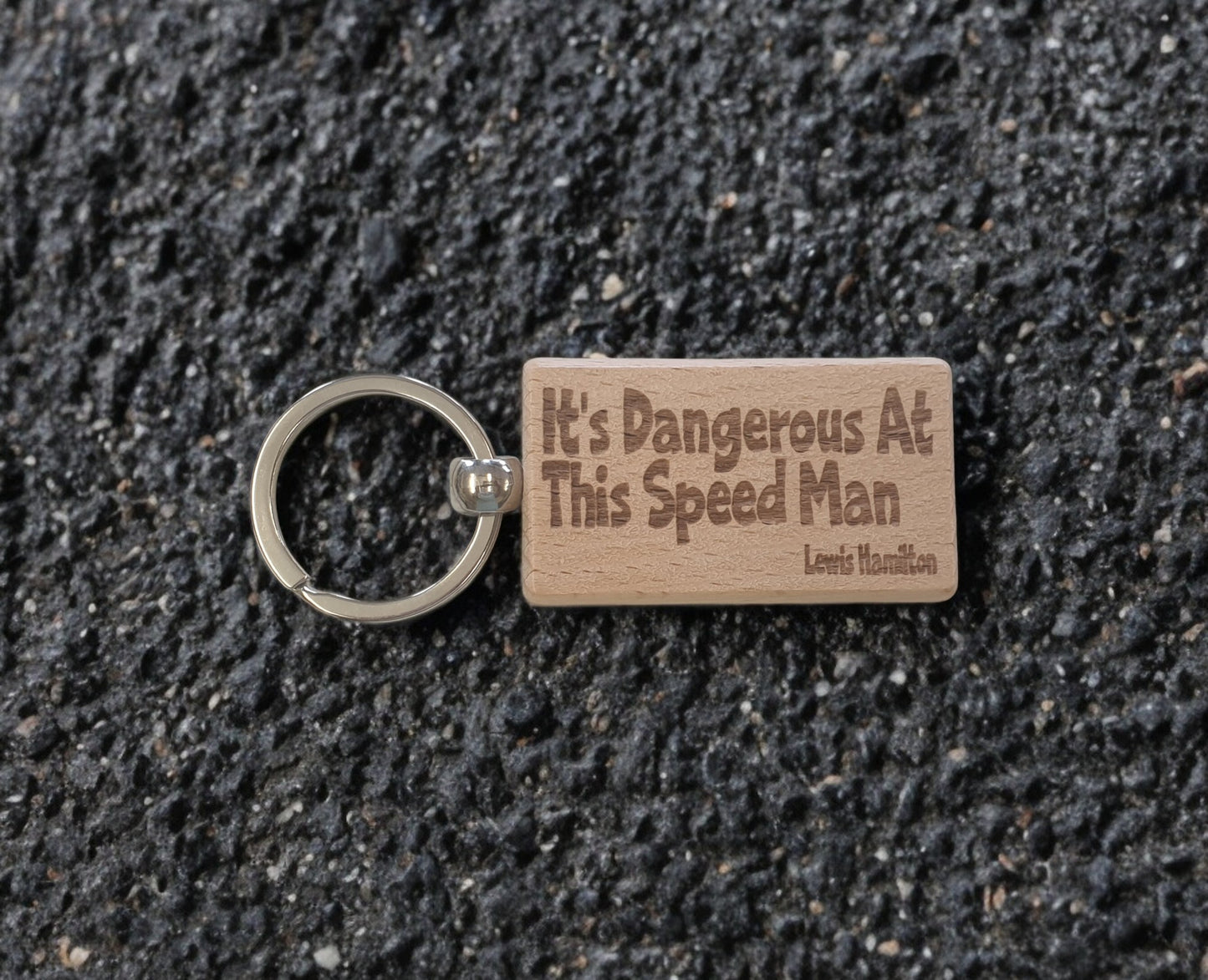 Lewis Hamilton Keyring Gift It's Dangerous At This Speed Man Engraved Wooden Key Fob Fun Novelty Nice F1 Present