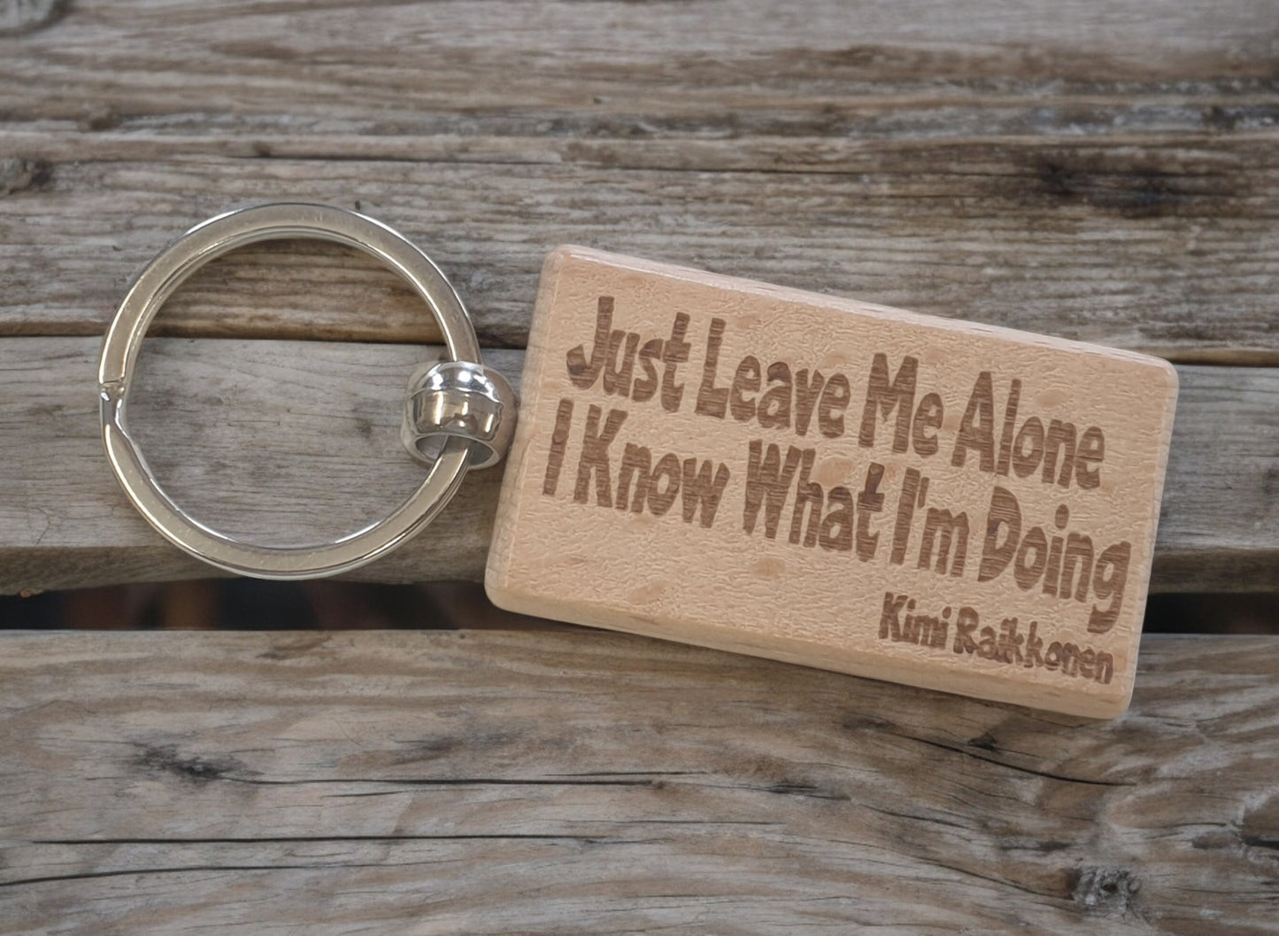 Kimi Raikkonen Keyring Gift Just Leave Me Alone I Know What I'm Doing Engraved Wooden Key Fob Fun Novelty Nice F1 Present