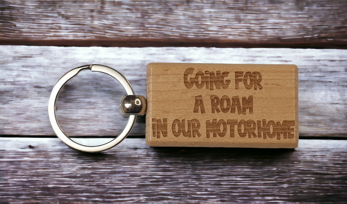 Motorhome Keyring Gift - Going For A Roam In Our - Nice Cute Engraved Wooden Key Fob Chain Novelty Present