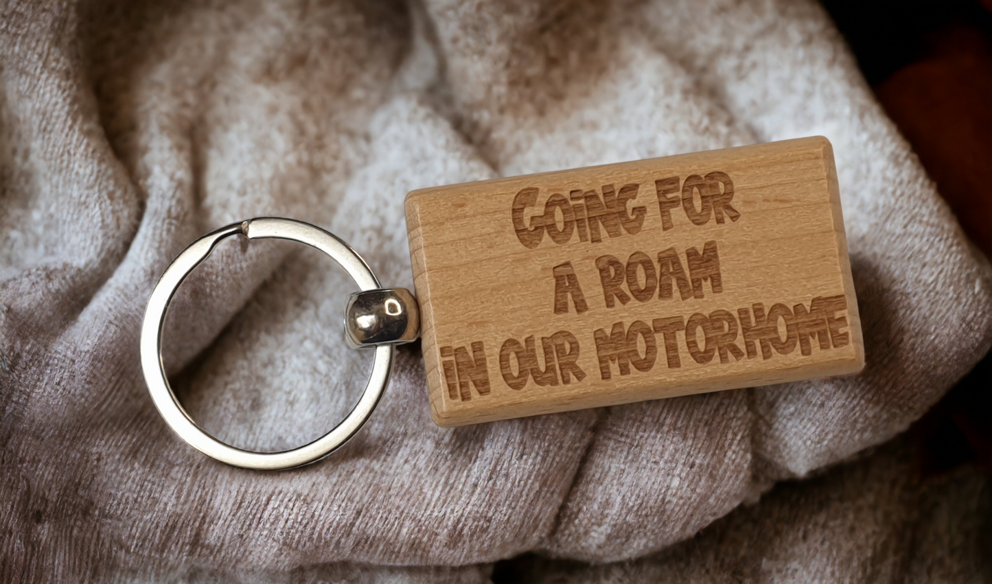 Motorhome Keyring Gift - Going For A Roam In Our - Nice Cute Engraved Wooden Key Fob Chain Novelty Present