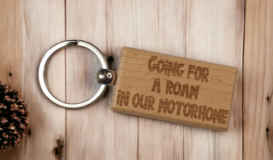 Motorhome Keyring Gift - Going For A Roam In Our - Nice Cute Engraved Wooden Key Fob Chain Novelty Present