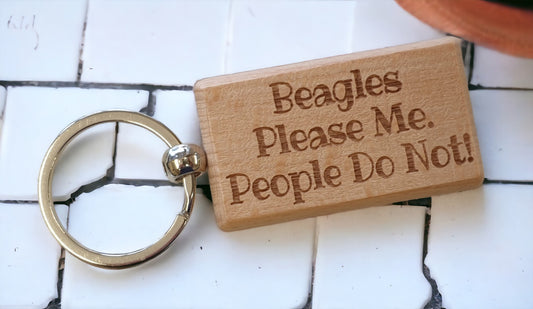 Beagle Keyring Gift - * Please Me People Do Not - Nice Cute Engraved Wooden Key Fob Novelty Dog Owner Present