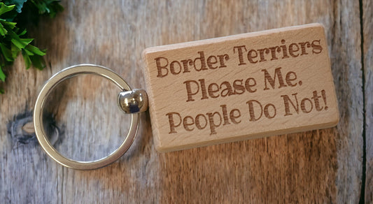 Border Terrier Keyring Gift - * Please Me People Do Not - Nice Cute Engraved Wooden Key Fob Novelty Dog Owner Present