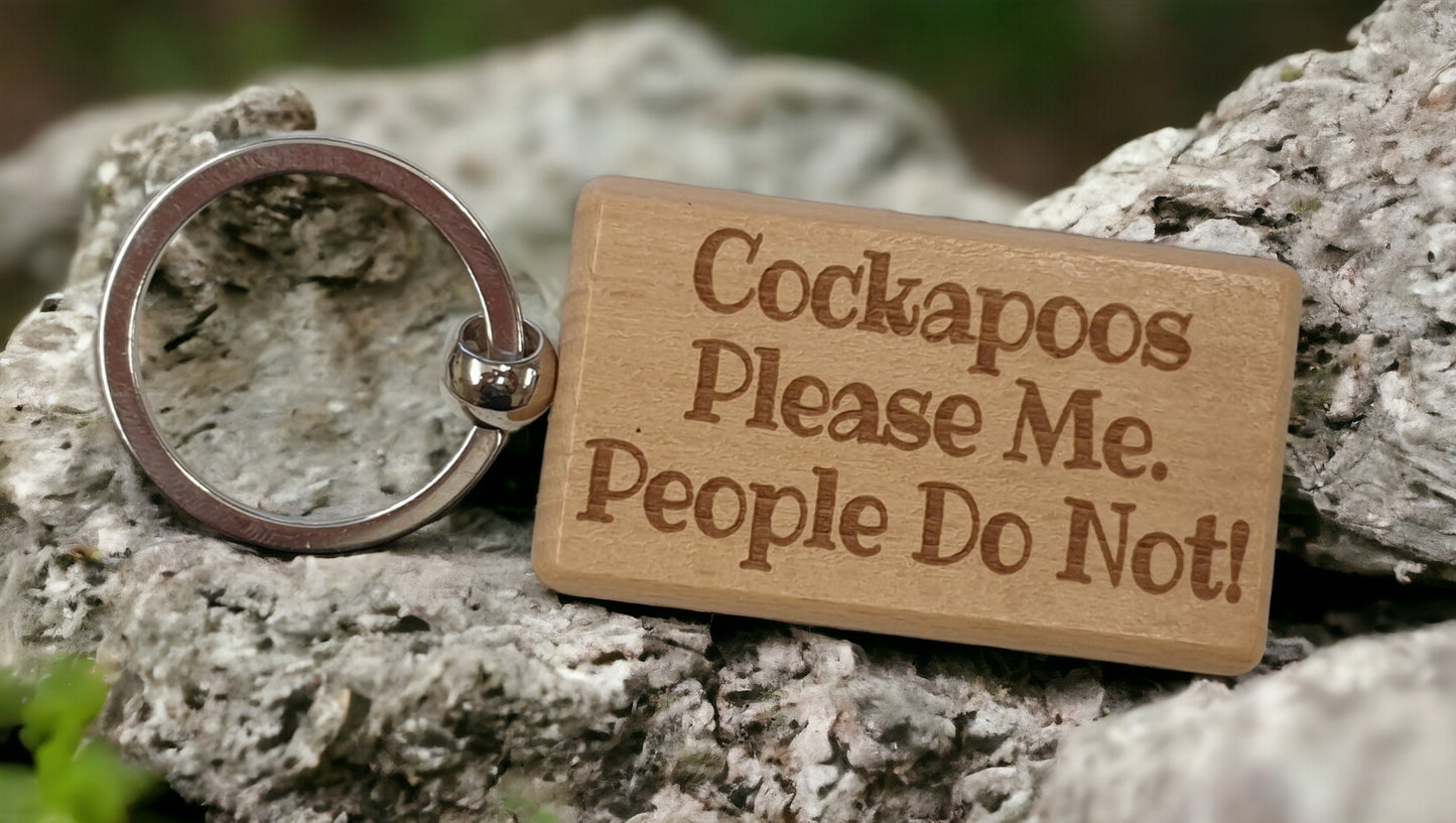 Cockapoo Keyring Gift - * Please Me People Do Not - Nice Cute Engraved Wooden Key Fob Novelty Dog Owner Present