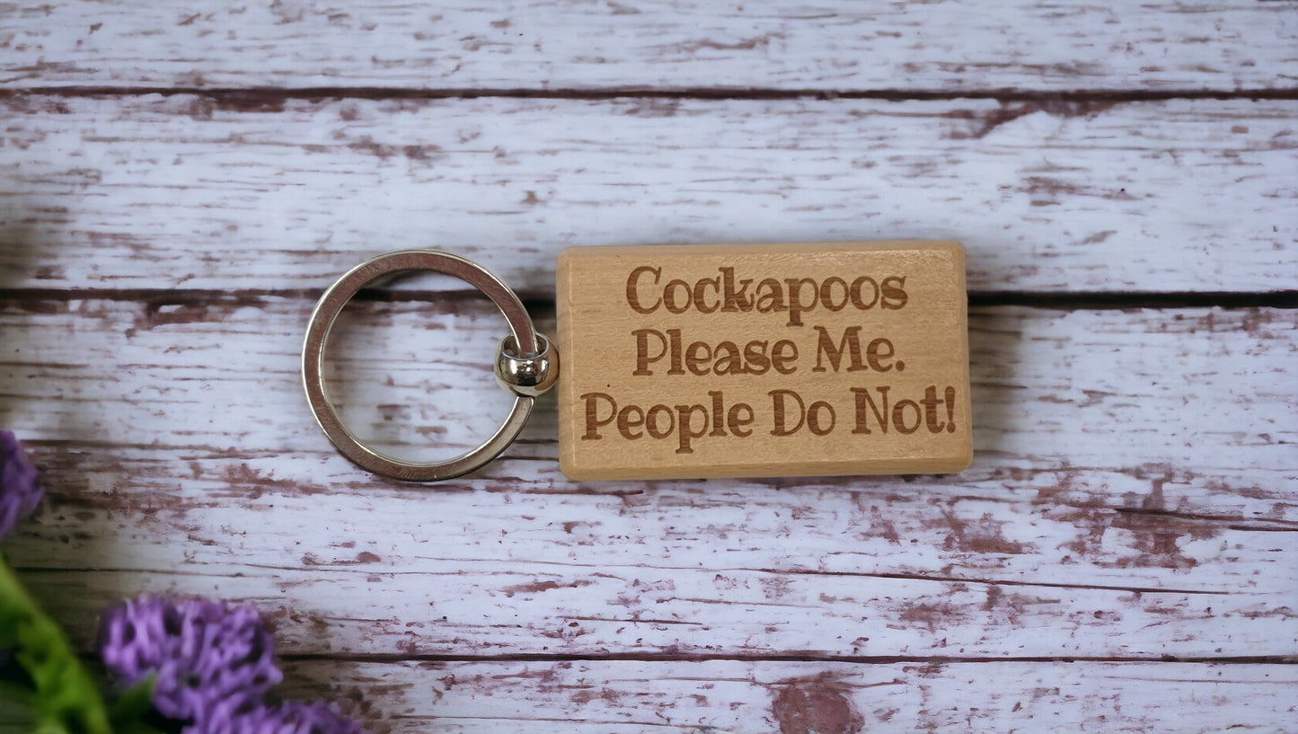 Cockapoo Keyring Gift - * Please Me People Do Not - Nice Cute Engraved Wooden Key Fob Novelty Dog Owner Present