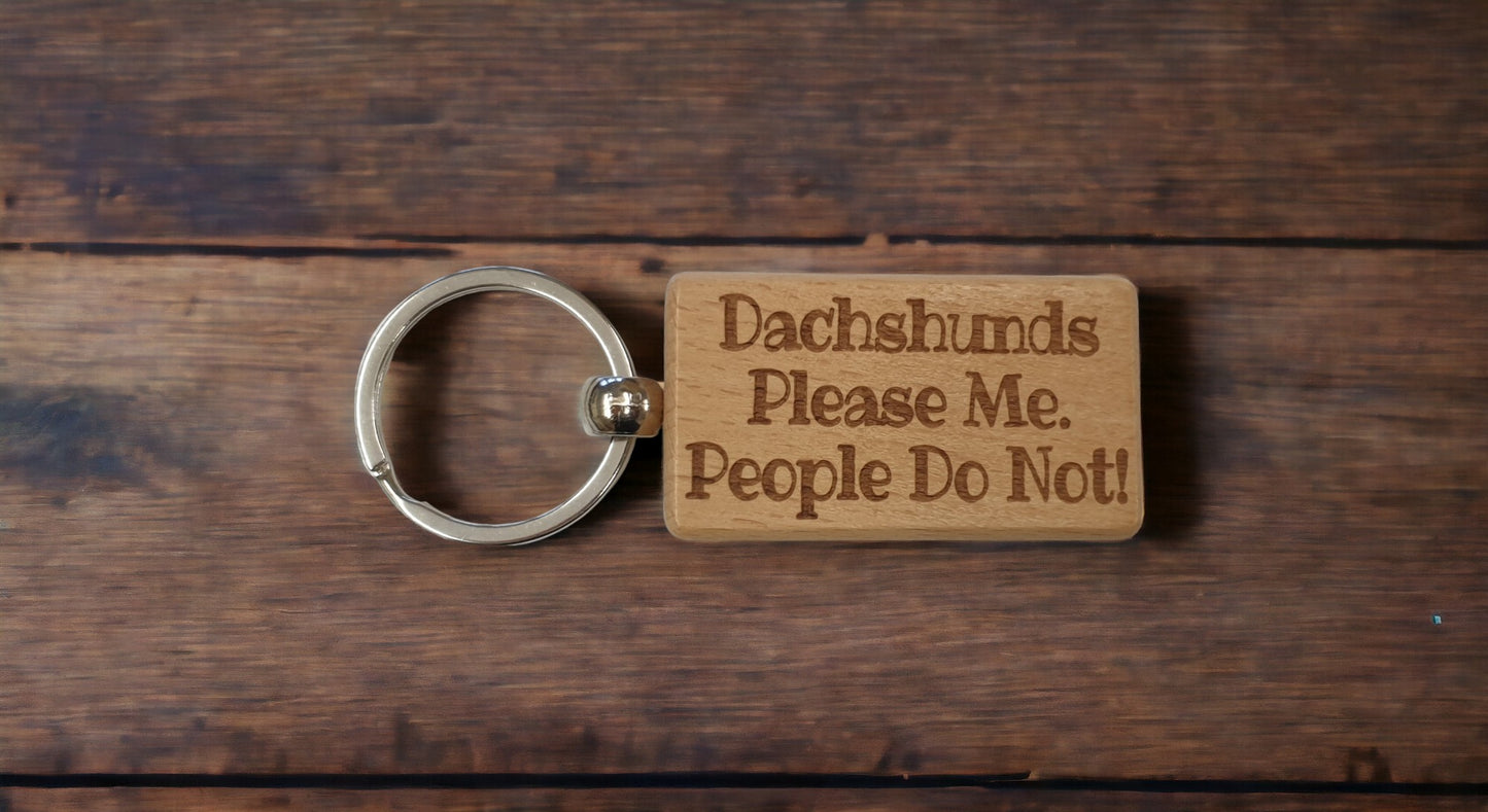 Dachshund Keyring Gift - * Please Me People Do Not - Nice Cute Engraved Wooden Key Fob Novelty Dog Owner Present