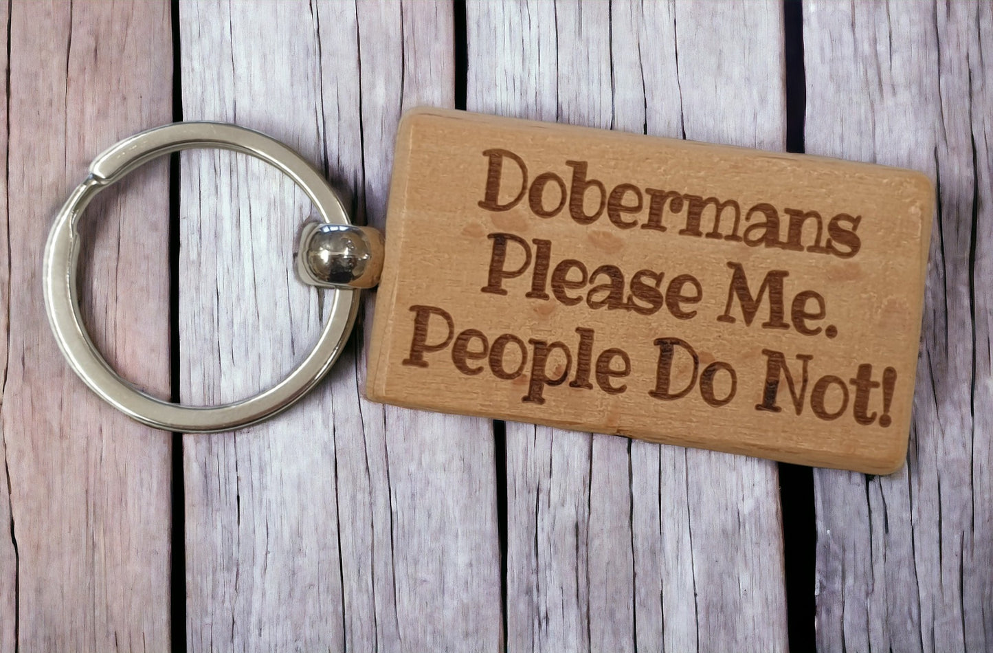 Doberman Keyring Gift - * Please Me People Do Not - Nice Cute Engraved Wooden Key Fob Novelty Dog Owner Present